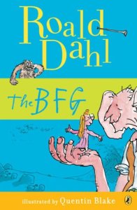 Anishka recommends THE BFG by Roald Dahl, ill. Quentin Blake.