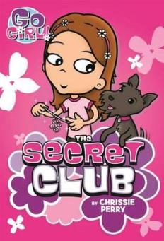 Anishka recommends GO GIRL: THE SECRET CLUB by Chrissie Perry.