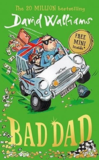 Henry recommends BAD DAD by David Walliams, ill Tony Ross