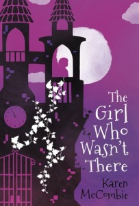 Céití recommends THE GIRL WHO WASN'T THERE by Karen McCombie