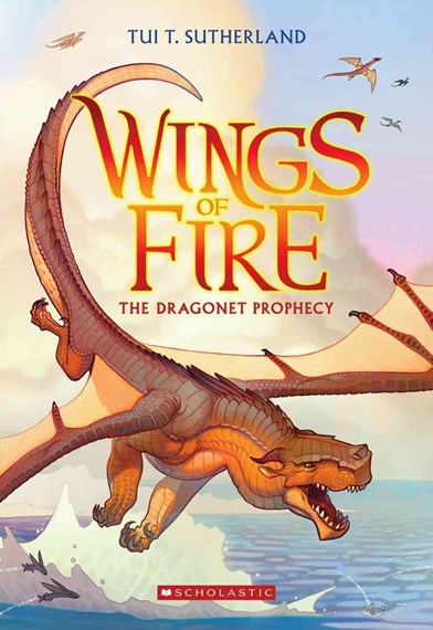 Image shows the cover of a children's book, Wings of Fire: The Dragonet Prophecy by Tui T Sutherland. The cover illustration shows a brown coloured dragon flying over the sea.