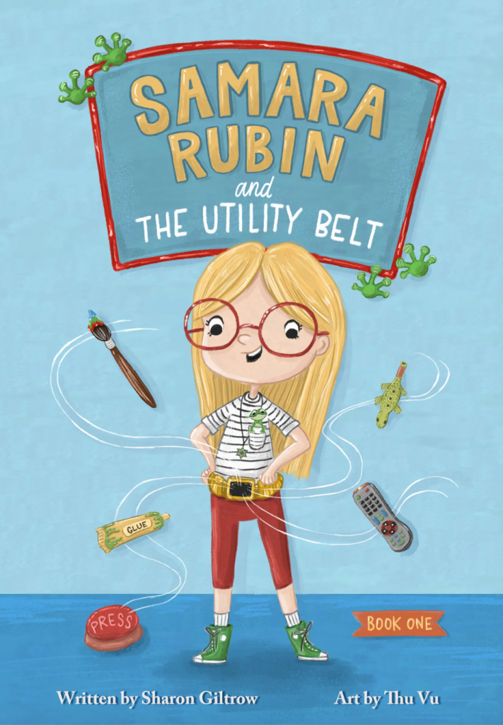 The cover of a children's book: Samara Rubin and the Utility Belt